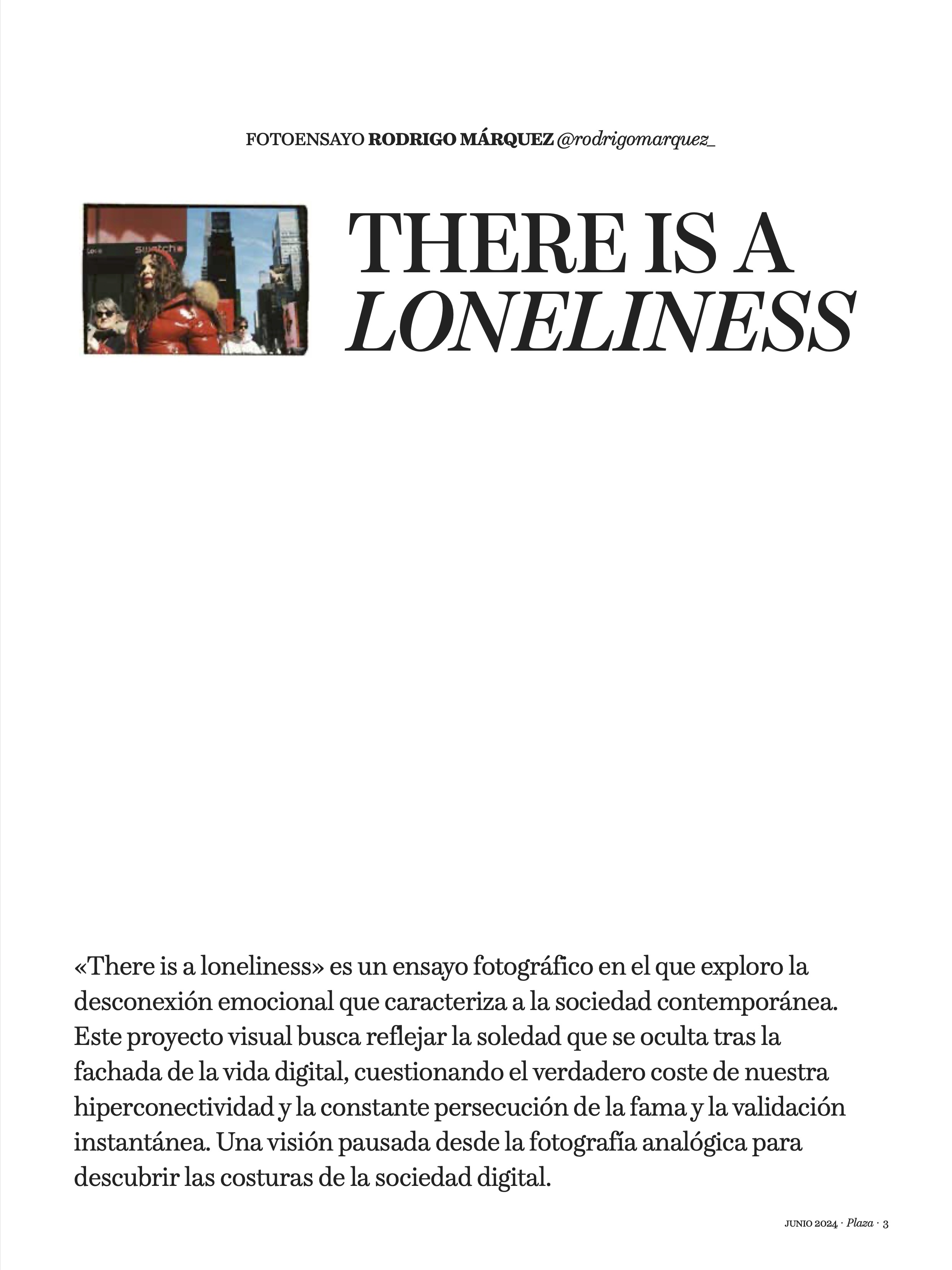 THERE IS A LONELINESS